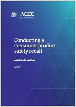 Conducting a consumer product safety recall - A guideline for suppliers